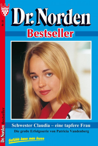 Patricia Vandenberg: Dr. Norden Bestseller 23 – Arztroman