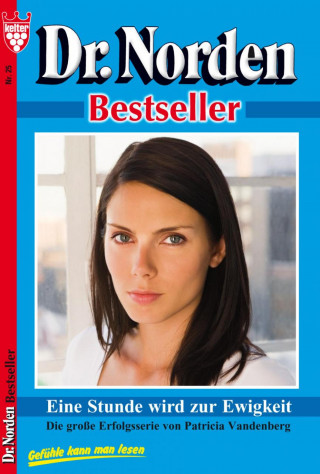 Patricia Vandenberg: Dr. Norden Bestseller 25 – Arztroman