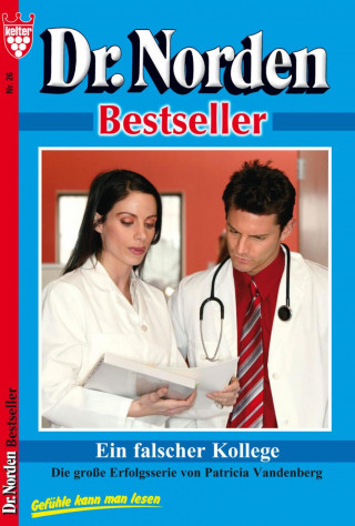Patricia Vandenberg: Dr. Norden Bestseller 26 – Arztroman