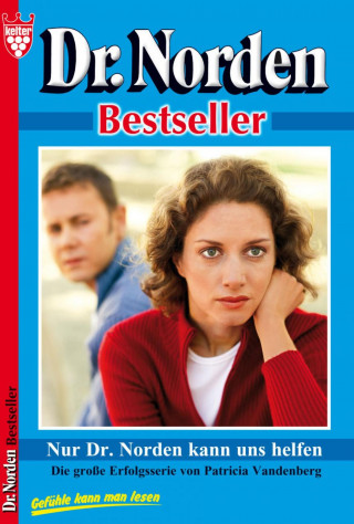 Patricia Vandenberg: Dr. Norden Bestseller 41 – Arztroman