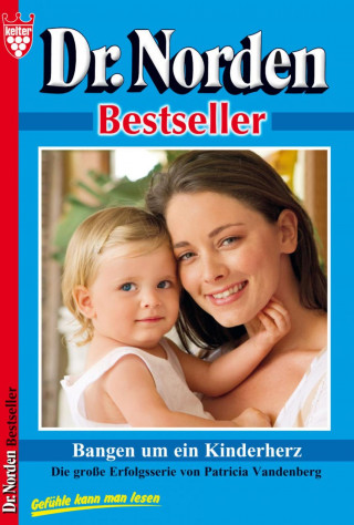 Patricia Vandenberg: Dr. Norden Bestseller 42 – Arztroman