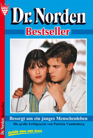 Patricia Vandenberg: Dr. Norden Bestseller 44 – Arztroman