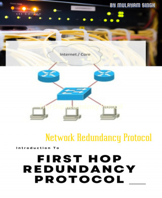 Mulayam Singh: First Hop Redundancy Protocol