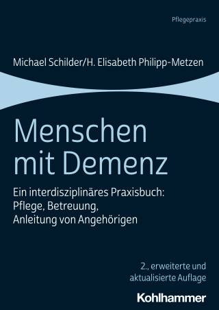 Michael Schilder, H. Elisabeth Philipp-Metzen: Menschen mit Demenz