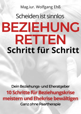 Wolfgang Ehß: Scheiden ist SINNLOS