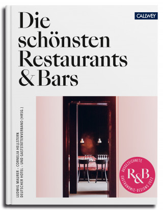 Cornelia Hellstern, Ludwig Maurer: Die schönsten Restaurants & Bars 2022