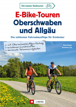 Peter Rieger: E-Bike-Touren Oberschwaben und Allgäu