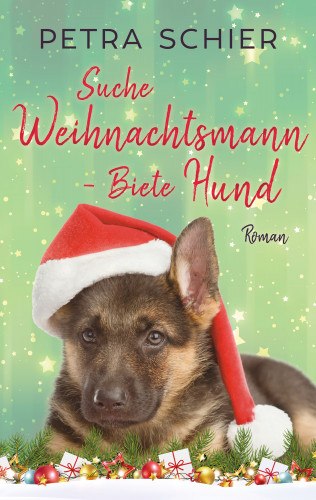 Petra Schier: Suche Weihnachtsmann - Biete Hund