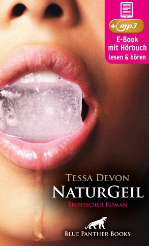 Tessa Devon: NaturGeil | Erotik Audio Story | Erotisches Hörbuch