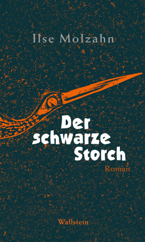 Ilse Molzahn: Der schwarze Storch