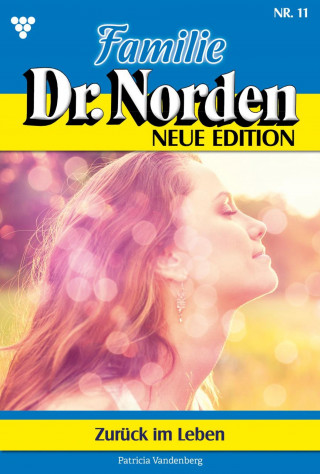 Patricia Vandenberg: Zurück im Leben