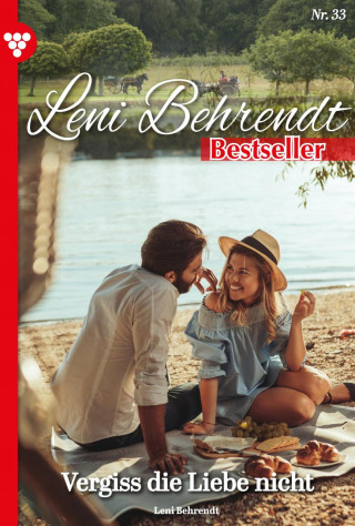 Leni Behrendt: Vergiss die Liebe nicht