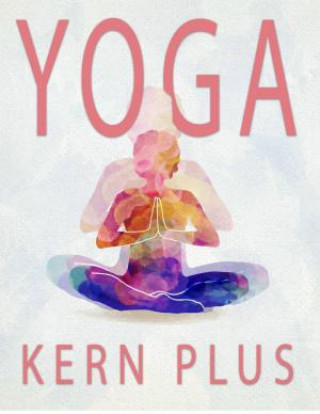 Thekla Kreuss: Yoga Kern Plus