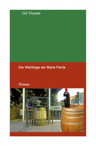 Gil Vicente: Die Wehklage der Maria Parda