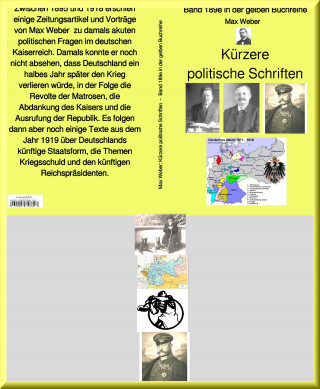 Max Weber: Max Weber: Kürzere politische Schriften – Band 189e in der gelben Buchreihe – bei Jürgen Ruszkowski