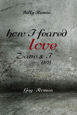Billy Remie: how I feared love