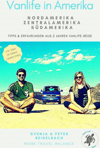 Svenja Reidelbach, Peter Reidelbach: Vanlife in Amerika