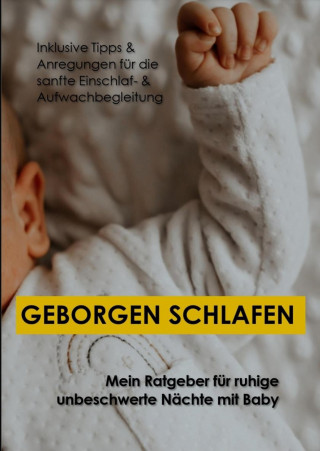 Nadine Goelitz: Geborgen schlafen