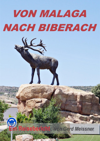 Gerd Meissner: Von Malaga nach Biberach