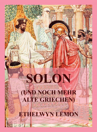 Ethelwyn Lemon: Solon (und noch mehr alte Griechen)