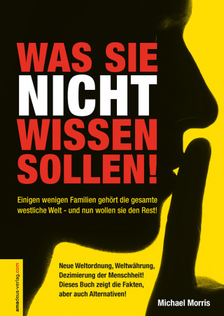 Michael Morris: Was Sie nicht wissen sollen!