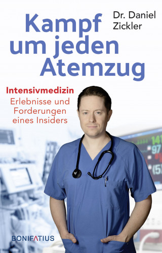 Dr. Daniel Zickler: Kampf um jeden Atemzug