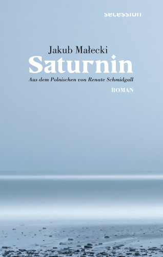 Jakub Małecki: Saturnin