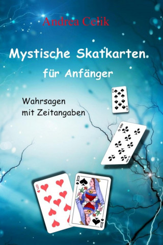 Andrea Celik: Mystische Skatkarten für Anfänger