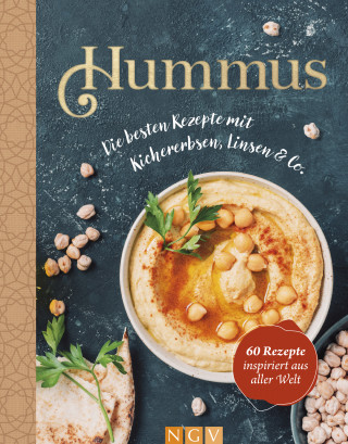 Hummus - Die besten Rezepte mit Kichererbsen, Linsen & Co