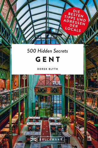 Derek Blyth: 500 Hidden Secrets Gent