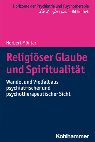 Norbert Mönter: Religiöser Glaube und Spiritualität