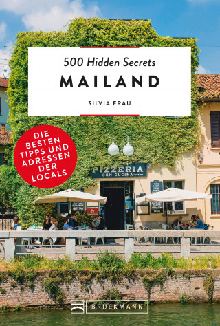 Silvia Frau: 500 Hidden Secrets Mailand