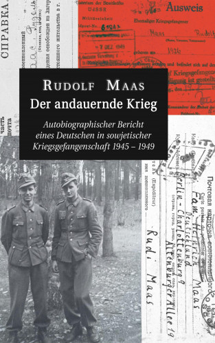 Rudolf Maas: Der andauernde Krieg
