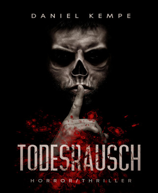 Daniel Kempe: Todesrausch