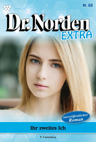 Patricia Vandenberg: Ihr zweites Ich