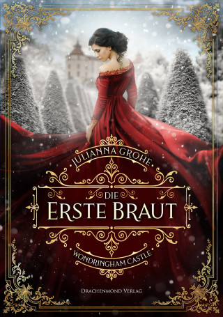 Julianna Grohe: Die erste Braut