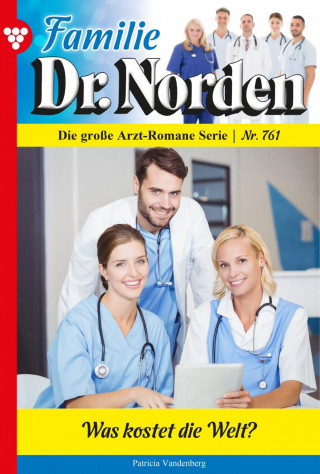 Patricia Vandenberg: Was kostet die Welt?