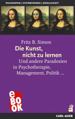 Fritz Simon: Die Kunst, nicht zu lernen