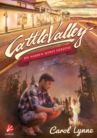 Carol Lynne: Cattle Valley: Die Narben seines Herzens