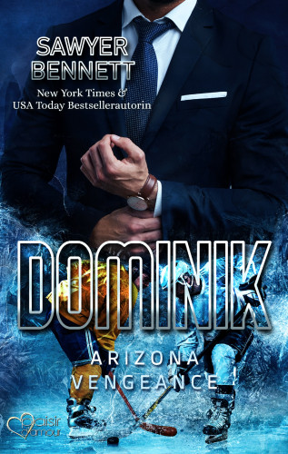 Sawyer Bennett: Dominik (Arizona Vengeance Team Teil 6)