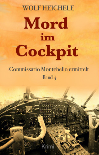 Wolf Heichele: Mord im Cockpit