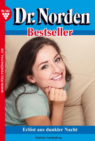 Patricia Vandenberg: Dr. Norden Bestseller 184 – Arztroman