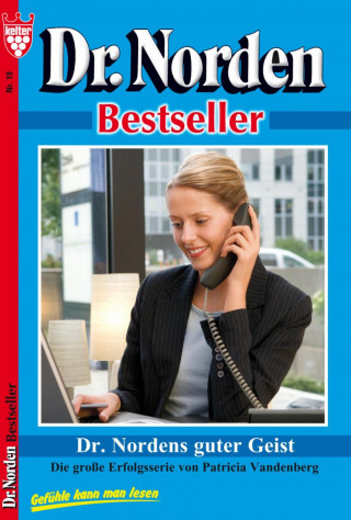 Patricia Vandenberg: Dr. Norden Bestseller 19 – Arztroman