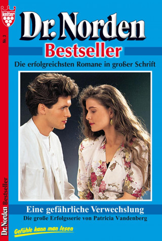 Patricia Vandenberg: Dr. Norden Bestseller 3 – Arztroman