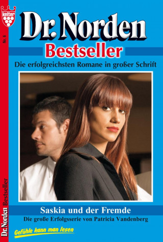 Patricia Vandenberg: Dr. Norden Bestseller 6 – Arztroman