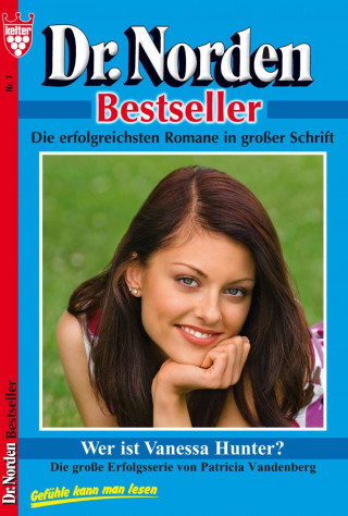 Patricia Vandenberg: Dr. Norden Bestseller 7 – Arztroman