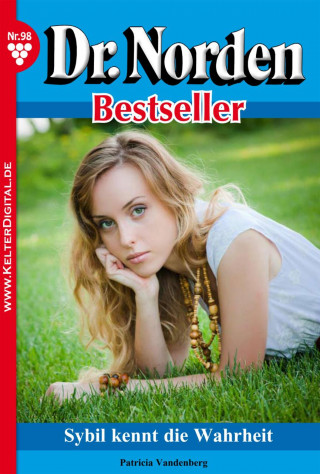 Patricia Vandenberg: Dr. Norden Bestseller 98 – Arztroman
