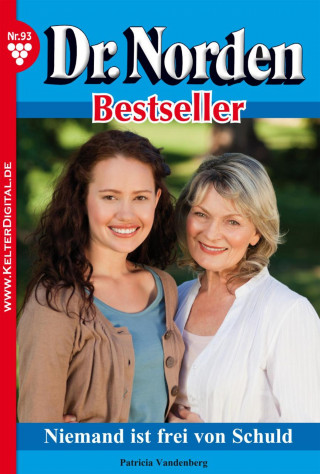 Patricia Vandenberg: Dr. Norden Bestseller 93 – Arztroman