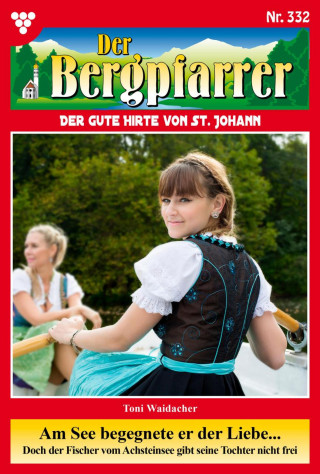 Toni Waidacher: Am See begegnete er der Liebe...