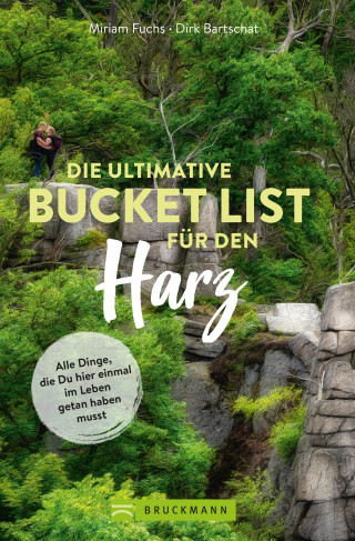 Miriam Fuchs: Die ultimative Bucket List für den Harz